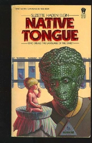 Suzette Haden Elgin: Native Tongue (Paperback, DAW Books, Brand: DAW, DAW)