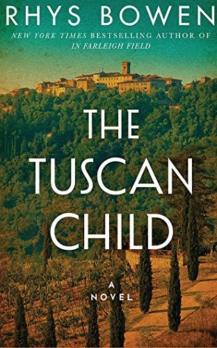 Rhys Bowen: The Tuscan Child (AudiobookFormat, 2018, Audible Studios on Brilliance Audio)