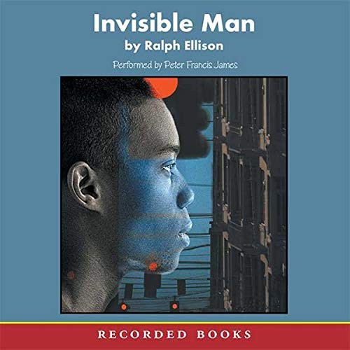 Ralph Ellison: Invisible Man (AudiobookFormat, Recorded Books, Inc. and Blackstone Publishing)