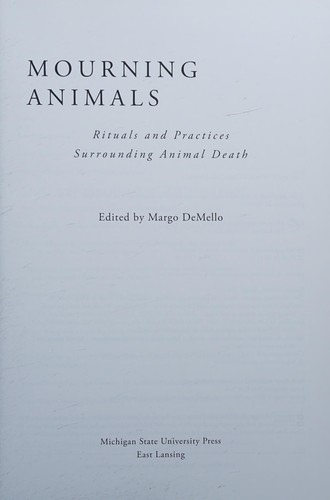 Margo DeMello: Mourning animals (2016, Michigan State University Press)