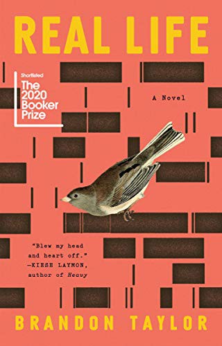 Brandon Taylor: Real Life (Paperback, 2021, Riverhead Books)