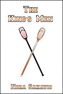 Nora Sakavic: The King's Men (2014, CreateSpace Independent Publishing Platform)
