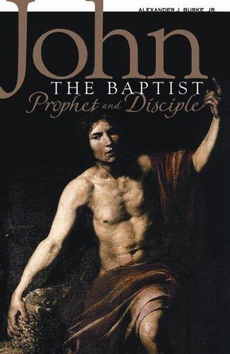 Alexander J., Jr. Burke: John the Baptist (Paperback, 2006, Saint Anthony Messenger Press)