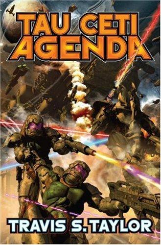 Travis S. Taylor: The Tau Ceti Agenda (Hardcover, Baen, Distributed by Simon & Schuster)