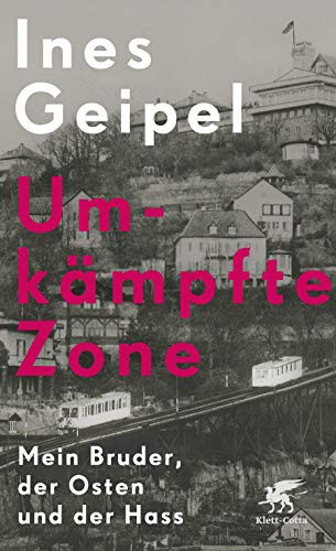 Ines Geipel: Umkämpfte Zone (Hardcover, German language, Klett-Cotta Verlag)