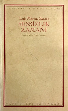 Luis Martín-Santos: Sessizlik zamani (Paperback, Turkish language, 1993, YKY)