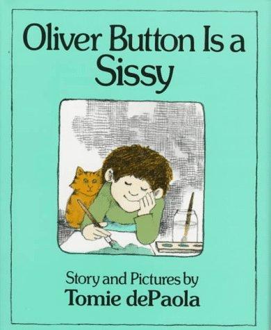 Jean Little: Oliver Button Is a Sissy (Weekly Reader Children's Book Club) (1979, Harcourt Children's Books)