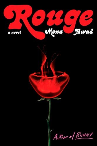Mona Awad (duplicate): Rouge (Hardcover, Hamish Hamilton)