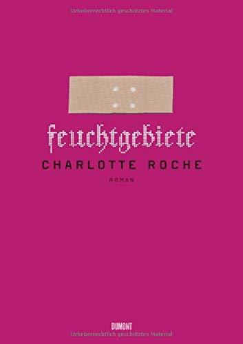 Charlotte Roche: Feuchtgebiete (German language, 2008)