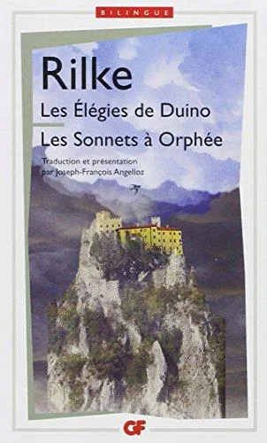 Rainer Maria Rilke: Les Élégies de Duino (French language, 2014, Garnier-Flammarion)