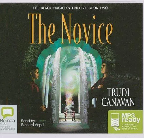 Trudi Canavan: The Novice (Black Magician Trilogy, #2) (2008)