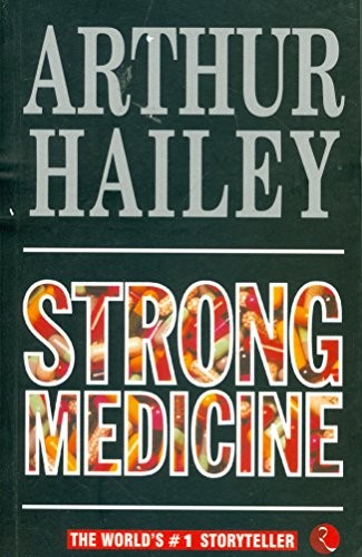 Arthur Hailey: Strong Medicine (Paperback, imusti, Rupa Publications India)