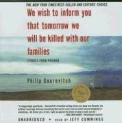 Philip Gourevitch: We Wish to Inform You That Tomorrow We Will Be Killed with Our Families (AudiobookFormat, Blackstone Audio Inc.)