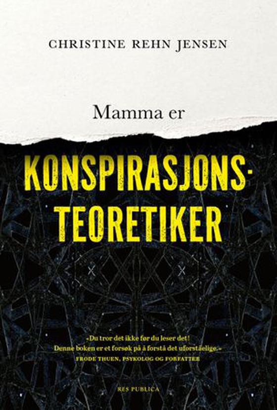 Christine Rehn Jensen: Mamma er konspirasjonsteoretiker (EBook, Norwegian language, 2026, Res publica)