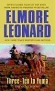 Elmore Leonard: Three-Ten to Yuma and Other Stories (Paperback, HarperTorch)