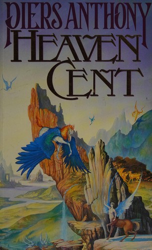 Piers Anthony: Heaven Cent (Magic of Xanth) (Hodder & Stoughton General Division)