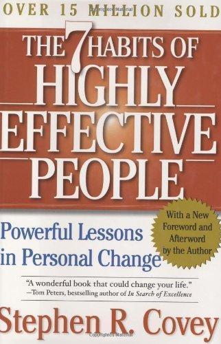 Stephen R. Covey: The 7 Habits of Highly Effective People: Powerful Lessons in Personal Change (2004)