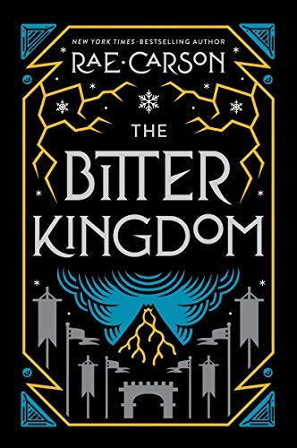 Rae Carson: The Bitter Kingdom (Paperback, Greenwillow Books)