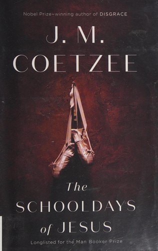 J. M. Coetzee: The schooldays of Jesus (2016)