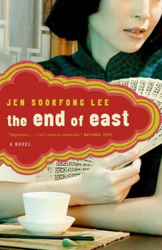 Jen Sookfong Lee: The End of East (Paperback, Vintage Canada)