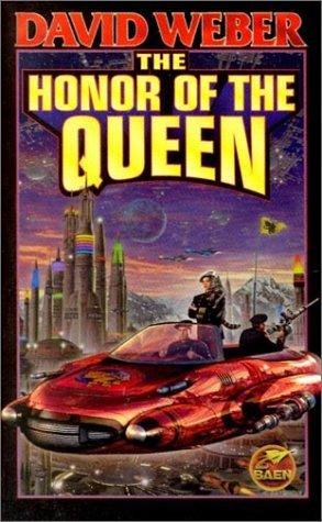 David Weber: The Honor of the Queen (Paperback, Baen, Baen Books)