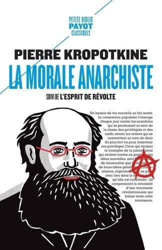 Peter Kropotkin: La morale anarchiste (French language, 2022)