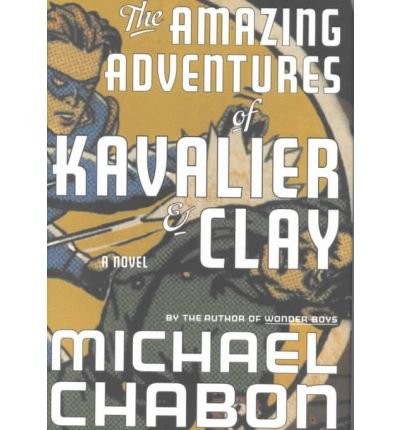 Michael Chabon: The Amazing Adventures of Kavalier and Clay (2005, RB Large Print)