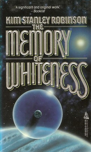 Kim Stanley Robinson: The Memory of Whiteness (Paperback, Tom Doherty Assoc Llc)