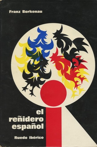 Franz Borkenau: El reñidero español (Paperback, Spanish language, 1971, Ruedo Ibérico)