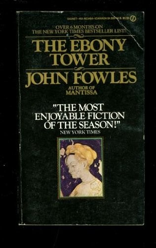 John Fowles: The Ebony Tower (Paperback, 1975, Signet)