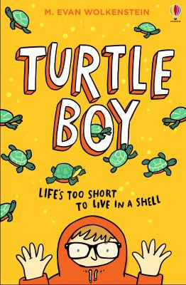 M. Evan Wolkenstein: Turtle Boy (2020, Usborne Publishing, Limited)