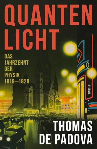 Thomas De Padova: Quantenlicht (German language, 2024)