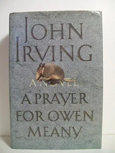 John Irving: A prayer for Owen Meany (1989)
