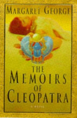 Margaret George: The Memoirs of Cleopatra (Hardcover, 1997, Macmillan Publishers Ltd)