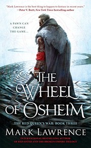 Mark Lawrence: The Wheel of Osheim (The Red Queen's War) (Ace)