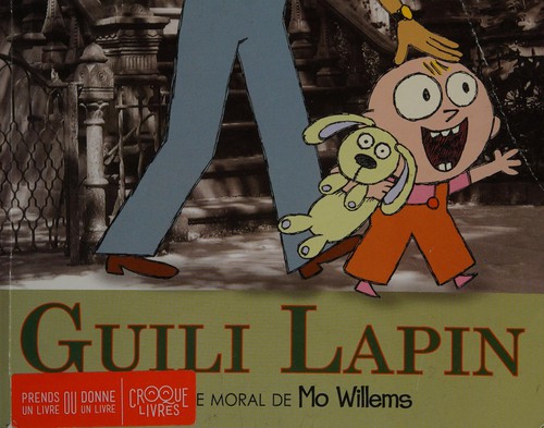 Mo Willems: Guili Lapin (French language, 2009, Kaléidoscope)