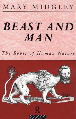 Mary Midgley: Beast and man (1995, Routledge)