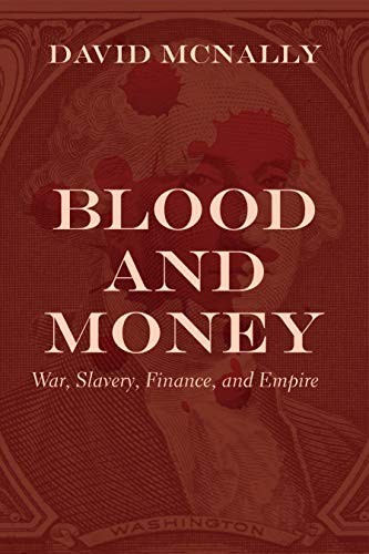 David McNally: Blood and Money (Paperback, Haymarket Books)