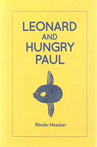 Rónán Hession: LEONARD AND HUNGRY PAUL (Hardcover, Bluemoose Books Ltd)