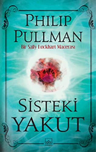 Philip Pullman: Sisteki Yakut (Paperback, Ithaki Yayinlari)