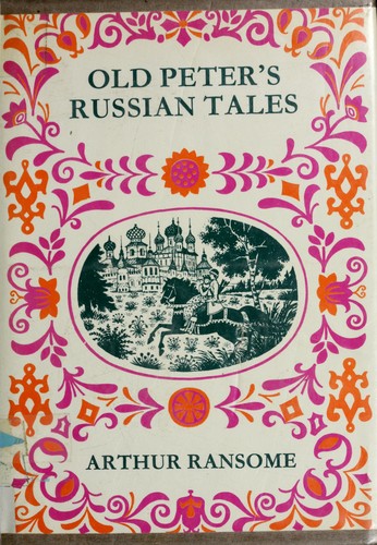 Arthur Ransome: Old Peter's Russian tales (1971, Nelson)