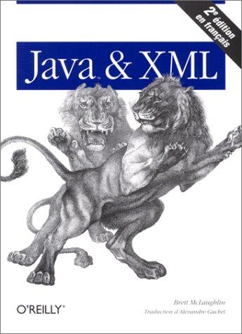 Brett McLaughlin, Alexandre Gachet: Java & XML (Paperback, French language, O'Reilly)