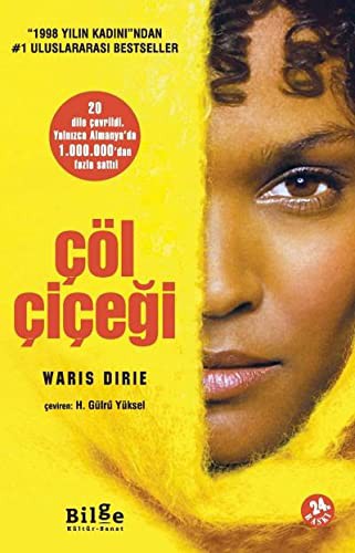 Waris Dirie: Cöl Cicegi. Wüstenblume (Paperback, Bilge Kültür Sanat)