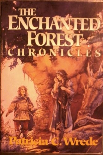 Patricia C. Wrede: The Enchanted Forest chronicles (1996, GuildAmerica Books, guild America Books)