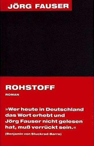 Jörg Fauser: Rohstoff (German language, 2004)