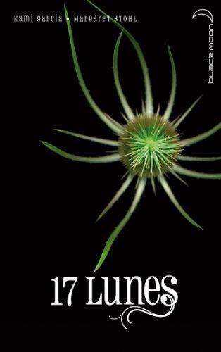 Kami Garcia, Margaret Stohl: 17 Lunes (French language, 2010)