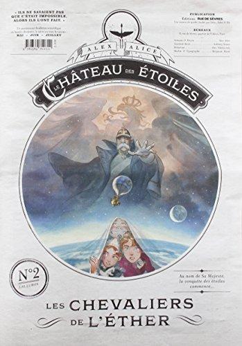 Alex Alice: Les chevaliers de l’éther (Le Château des Étoiles, #2) (French language, 2014, Rue de Sèvres)