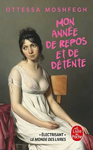 Ottessa Moshfegh: Mon année de repos et de détente (French language, 2022, Librairie générale française)