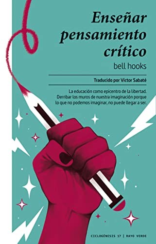 bell hooks, Víctor Sabaté: Enseñar pensamiento crítico (Paperback, Spanish language, RAYO VERDE EDITORIAL, S.L.)