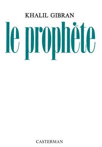 Kahlil Gibran: Le Prophète (French language, 1993)